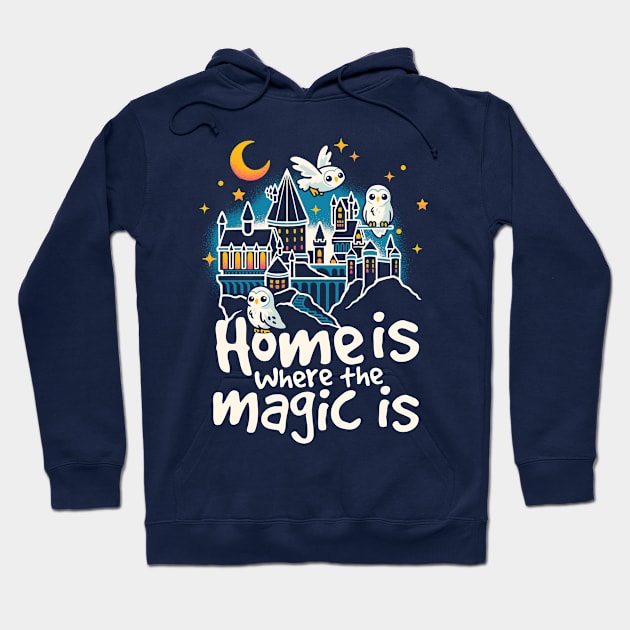 Home is where the magic is Hoodie by NemiMakeit